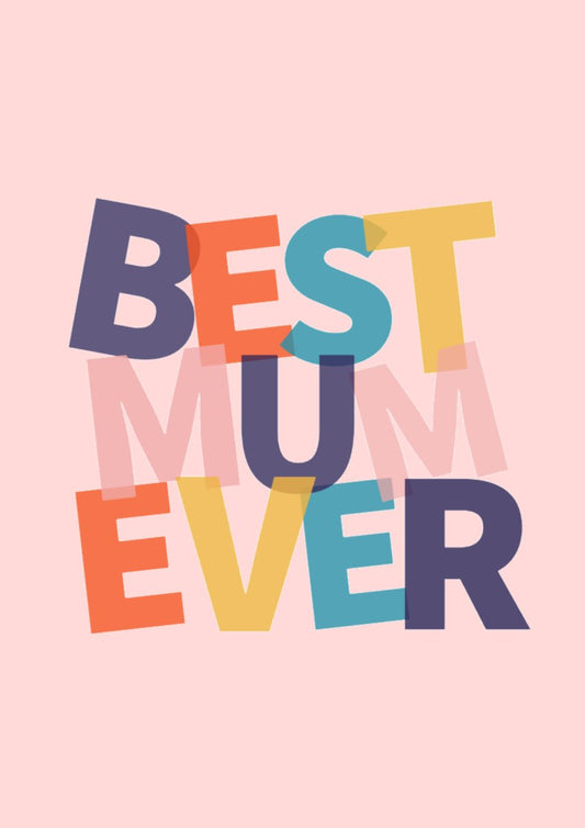 Best Mum Ever - card